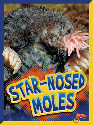 cover image of Star-Nosed Moles